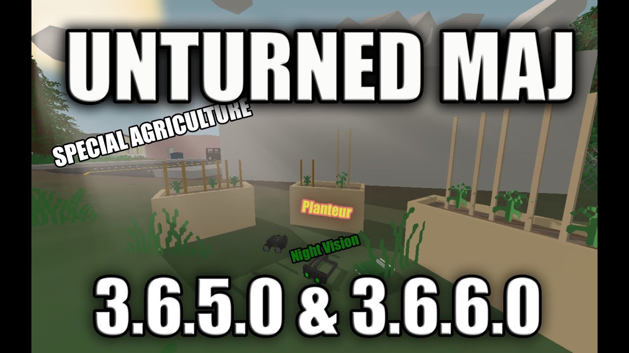 [FR] Unturned MAJ 3.6.5.0 & 3.6.6.0 YouTube