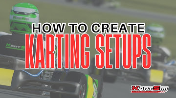 How to Create Kart Setups in rFactor 2 and KartSim