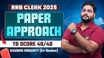 How to Tackle RRB Clerk 2025 Quant Section to Score 40/40 By Kaushik Sir