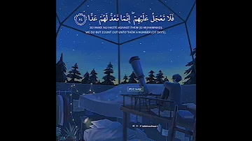 فلا تعجل عليهم انما نعد لهم عدا القران الكريم عبد الرحمن مسعد 