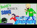 Reacting To: Baldi's Basics: Song By: DAGames (You're Mine)