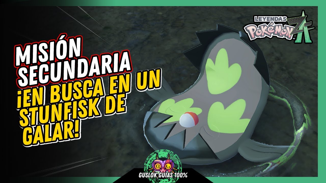MISIÓN SECUNDARIA 072: ¡EN BUSCA DE UN STUNFISK DE GALAR! | GUÍA 100% | 💯Leyendas Pokemon: Z-A🏆 MISIÓN SECUNDARIA 072: ¡EN BUSCA DE UN STUNFISK DE GALAR! | GUÍA 100% | 💯Leyendas Pokemon: Z-A🏆