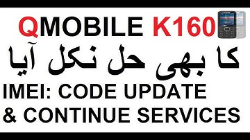 Qmobile k160 Sim Service Continue With Imei Update must watch