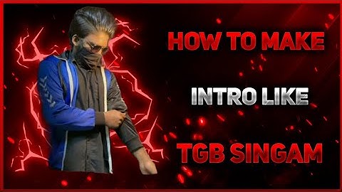 How To Make Intro Like Tgb Singam || Tgb Singam Intro Making || How To Make Tgb Singam Intro