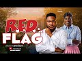 RED FLAG | Latest Ghanaian Film | Jeffrey Nortey | Esi Hammond | Dir; Abyna Koblyn