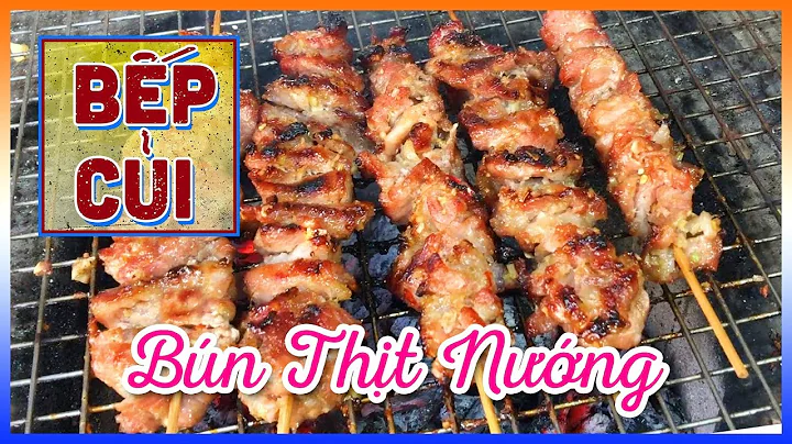 Top 9 cách làm bún thịt nướng miền trung