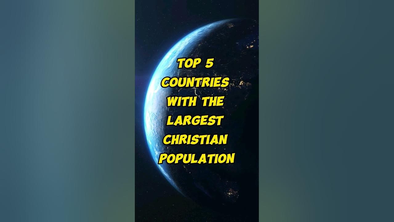 top-5-countries-with-the-largest-christian-population-shorts-youtube