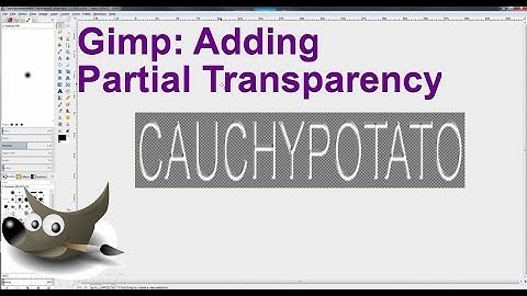 Gimp Adding Partial Transparency