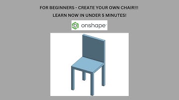 How To Design a Simple Chair on Onshape CAD in Under 5 Minutes! Beginner Tutorial!