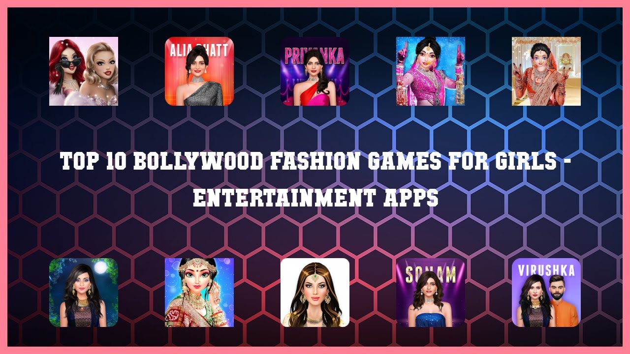 Top 10 Bollywood Fashion Games For Girls Android Apps