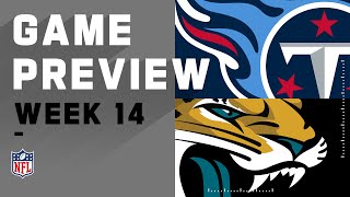 Tennessee Titans vs. Jacksonville Jaguars | Week 14 NFL Game Preview