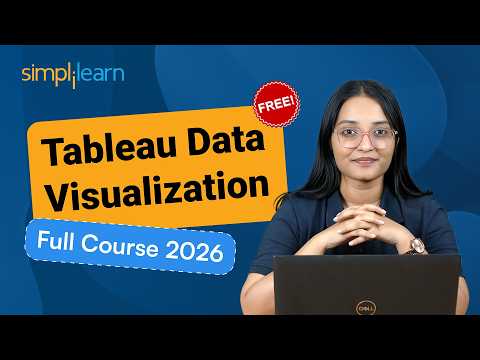 Tableau Data Visualization Full Course 2026 FREE Data Visualization Using Tableau Simplilearn