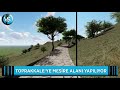 TOPRAKKALE'YE MESİRE ALANI YAPILIYOR