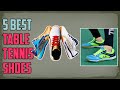 5 Best Table tennis shoes
