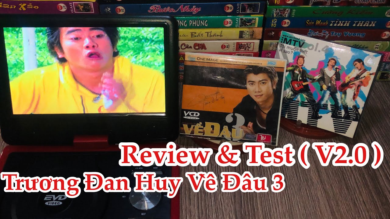 Trương Đan Huy : Review & Test VCD Gốc ( Trên Đầu DVD Có Màn Hình  ) Vol 3 Em Đã Biết Khóc Rồi Sao