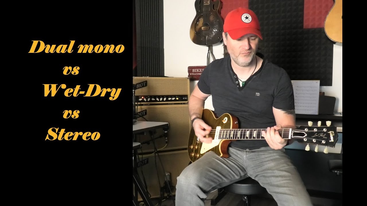 Stereo vs Wet-Dry vs dual mono - magic of the stereo amp - YouTube