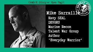 CS#70: Navy SEAL & Marine Recon | DEVGRU | Skydiving Mt. Everest | Author | CEO | Mike Sarraille