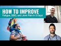 How to improve fatigue sibo and joint pain in 3 days