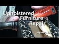 How to Repair Upholstered Furniture - Anybody Can Do / DIY How to Repair Upholstered Furniture - Anybody Can Do / DIY
