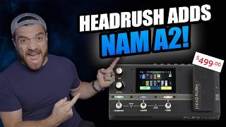 Headrush Prime now runs NAM A2 (R.I.P Amp Sims)