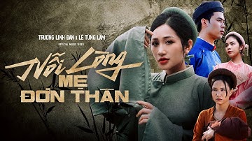 Nỗi Lòng Mẹ Đơn Thân  | Trương Linh Đan x Lê Tùng Lâm (MV Sing)
