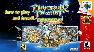 How to Play and Install Dinosaur Planet Recompile [N64] prototype for StarFox adventure