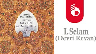 Iselam Devri Revan - İsmail Dede Efendi Hüzzam Mevlevi Ayin-I Şerifi