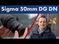 Sigma 50 mm f/1.4 DG DN ART | Noch schärfer für Sony E &amp; L-Mount [Test auf Deutsch]