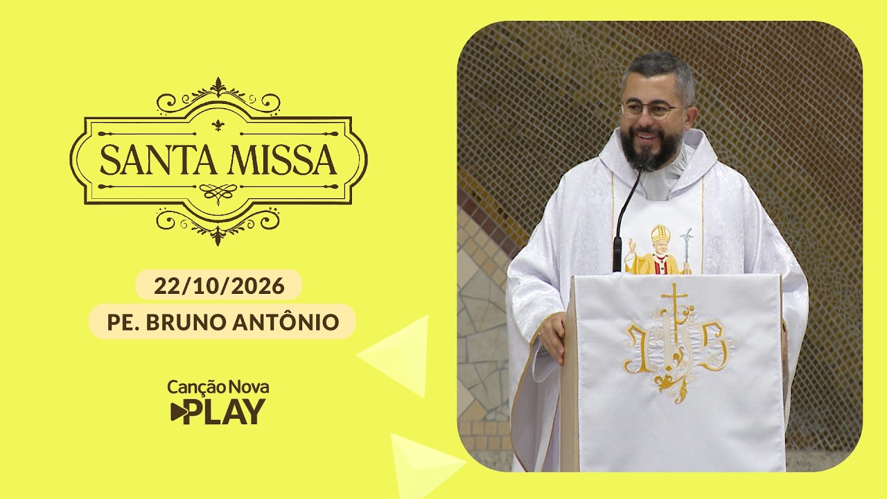 Homilia da Santa Missa - Padre Bruno Antônio - 22/10/2026