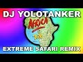 Toto  africa dj yolotanker extreme safari remix official