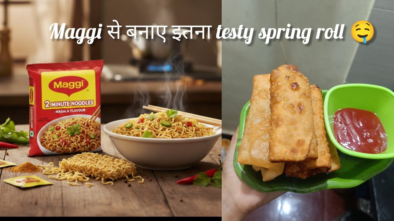 Maggi Springy Maggi से बनाए इतना testy spring roll , देखकर मुंह में पानी आजाए ! # ...