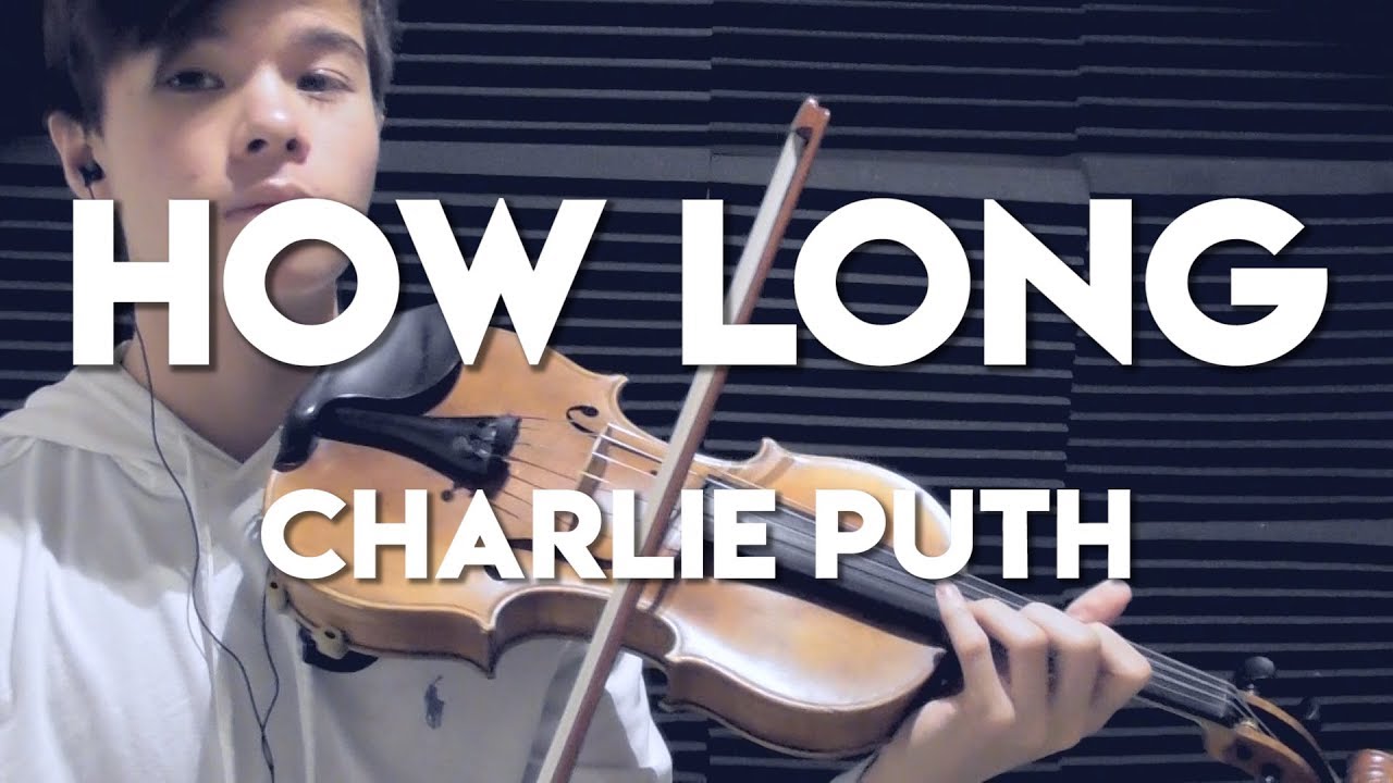 How Long - Charlie Puth - ItsAMoney Violin Cover