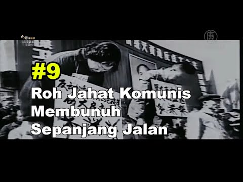 Roh Jahat Komunis Membunuh Sepanjang Jalan | Tujuan Akhir dari Paham Komunis 9