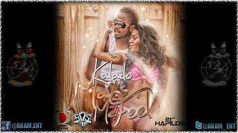 Kalado - Make Me Feel - Nov 2012