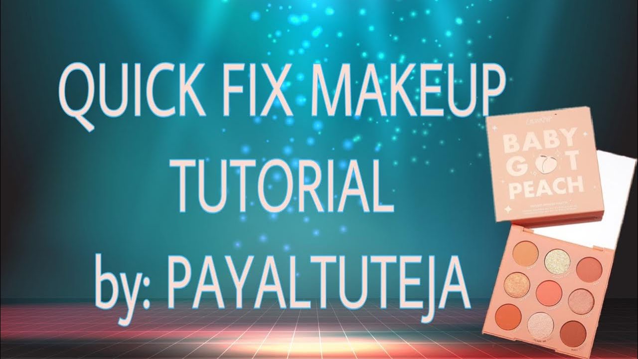 MAKEUP TUTORIALS QUICK FIX MAKEUP BY PAYAL TUTEJA YouTube