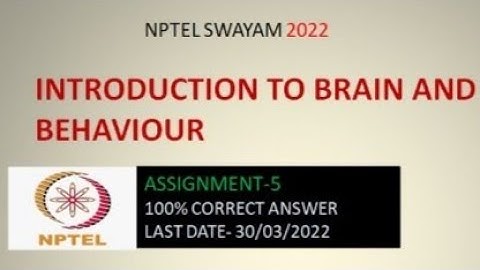 #nptel, week 5 ,introducion to brain and behaviour, Assignment solution -2022