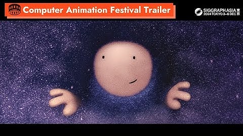 SIGGRAPH Asia 2024 – Computer Animation Festival Trailer