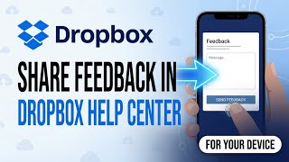 How do I share a feedback message in Dropbox