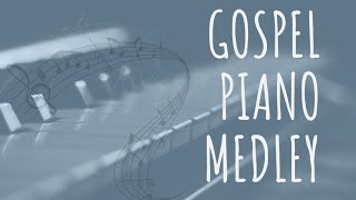 Gospel Piano Medley | Hymns, Contemporary Worship &amp; Sunday Vibes