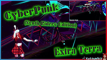 Cyberpunk Synth Riders VR | Cyberpunk SR Edition, Extra Terra | Gameplay