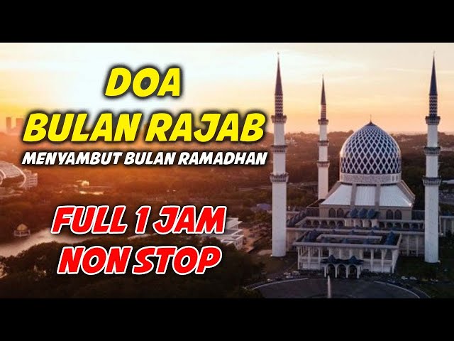 Sholawat Bulan Rajab Merdu Menyambut Sya'ban Ramadhan l Allahumma Bariklana Fi Rajaba l Full 1 Jam class=