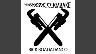Rick Boadadanco - Hypnotic Clambake