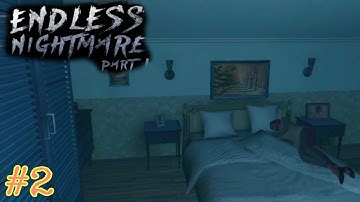 Endless Nightmare -Gameplay Walkthrough Part 2 (Android,iOS).GAMEPLAY TRYNICH.😱😱.