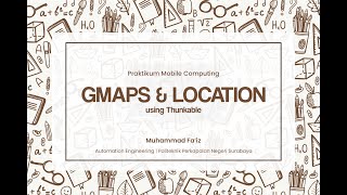 Google Maps & Location Sensor Thunkable