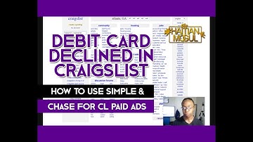 Card Declined with Craigslist? -  Use Simple and Chase Account