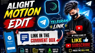 🎬 Alight Motion Telegram Link📂 Link in the Comment Box. 👇