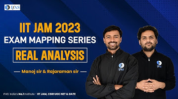 Real Analysis | Exam Mapping Series | IIT JAM Mathematics 2023 | IFAS