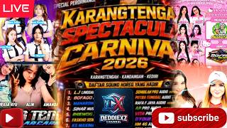 🇲🇨💥LIVE...KARANGTENGAH CARNIVAL 2026 KANDANGAN KEDIRI