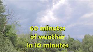 1 Hour of Weather in 10 Minutes | storm clouds | Ithaca, NY July 2024