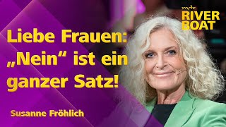 Wut, Gleichberechtigung und (kein) "Hotel Mama" - Susanne Fröhlich